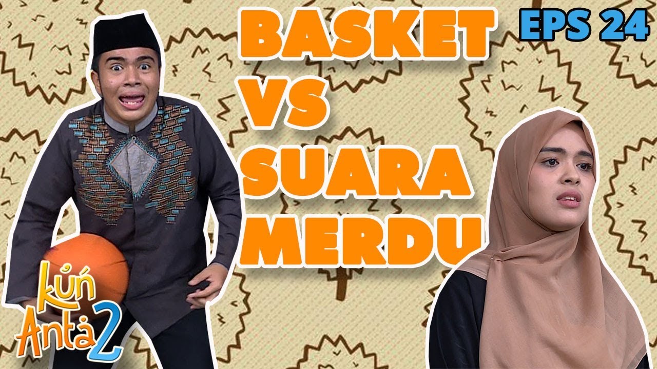 Masya Allah, Suaranya Sarah Merdu Banget Bikin Tentram - Kun Anta 2 Eps 24 PART 1