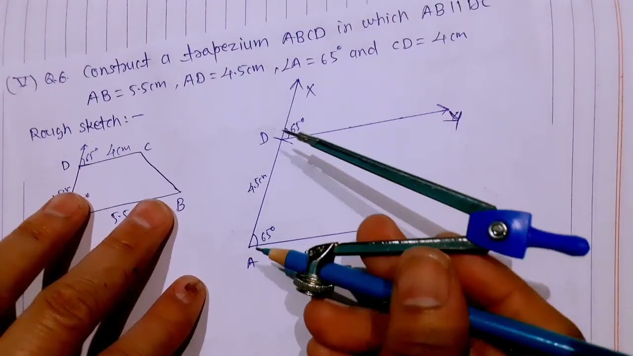 construct a trapezium ABCD in which AB || DC and having: AB=5.5cm, AD=4.5cm, angle A=65⁰ and CD=4cm