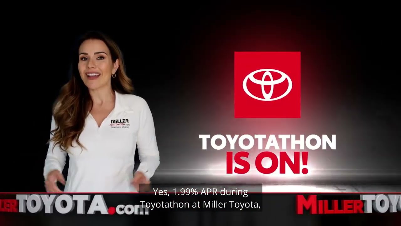 Toyotathon Is On at Miller Toyota in Manassas!