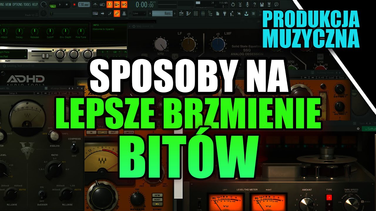 Sposoby na lepsze brzmienie bitów | wtyczki do trapu | FL Studio 20 podstawy