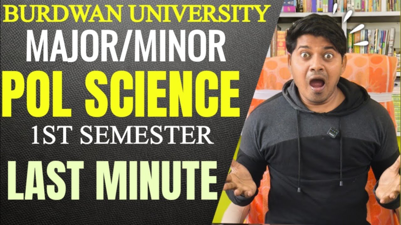 BA FIRST SEMESTER MAJOR MINOR POL SCIENCE LAST MINUTE SUGGESTION BURDWAN UNIVERSITY 2026 ।।