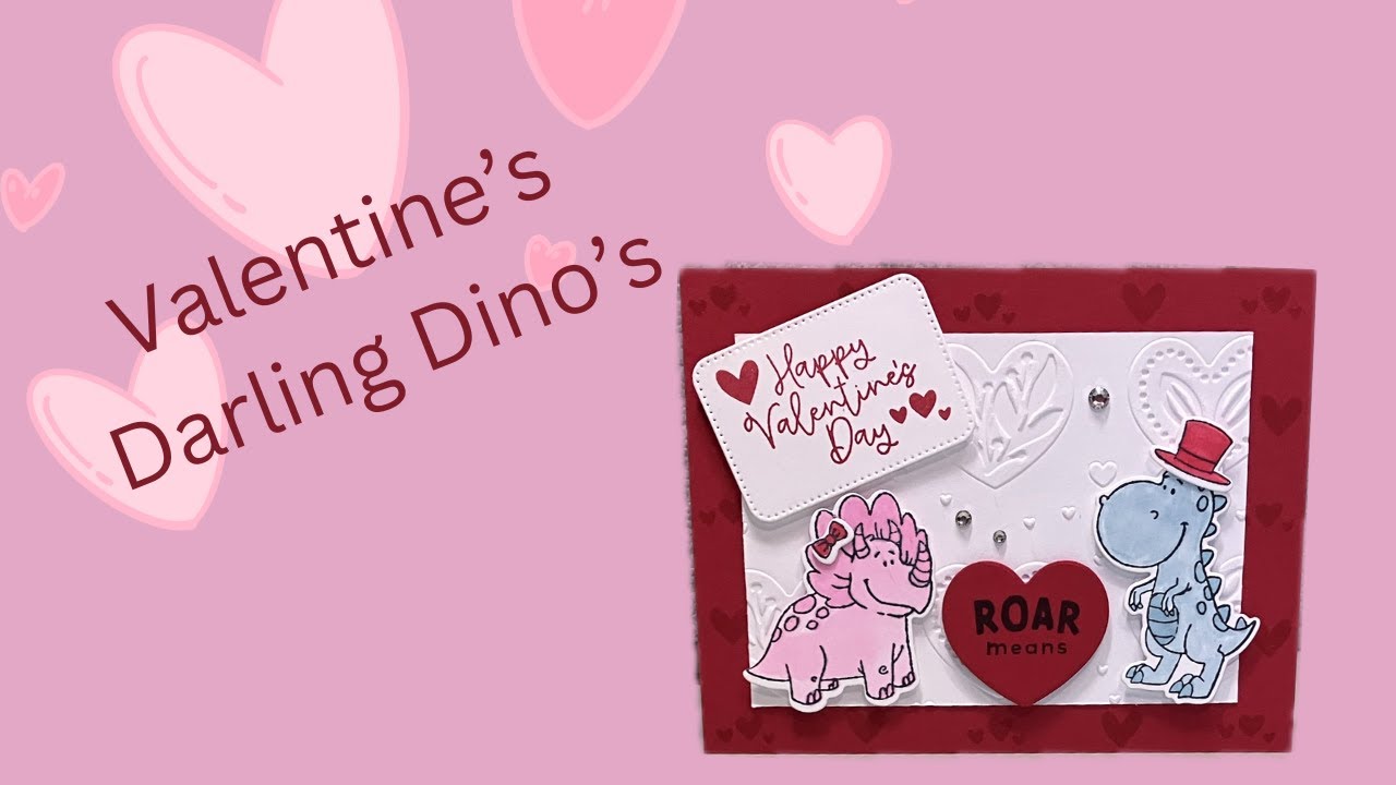 No. 358 Stampin’ Up! Darling Dinos Valentine's Card