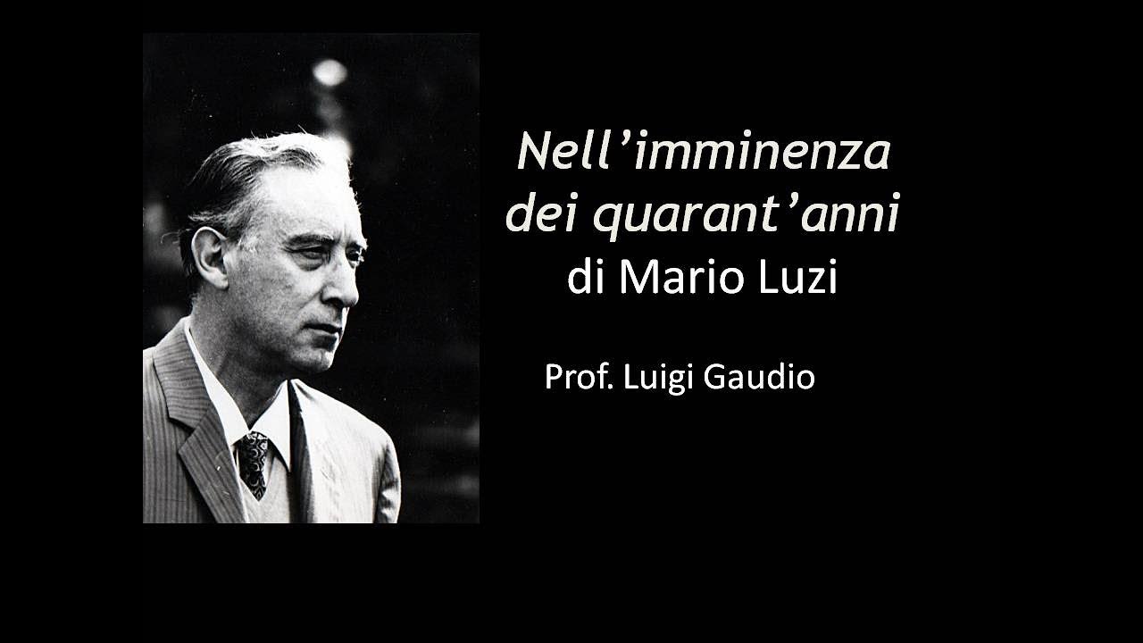 Nell’imminenza dei quarant’anni di Mario Luzi