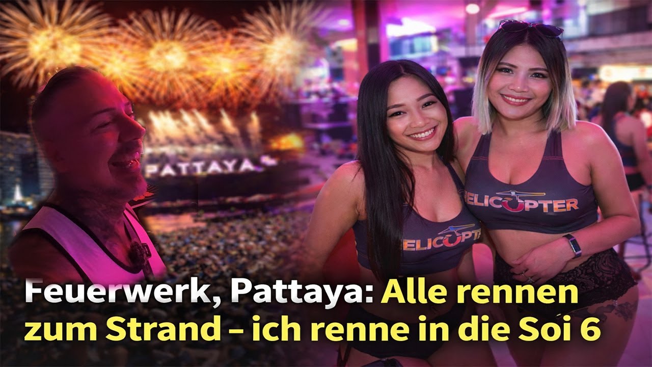 Feuerwerk in Pattaya: Alle zum Strand… ich zur Soi 6