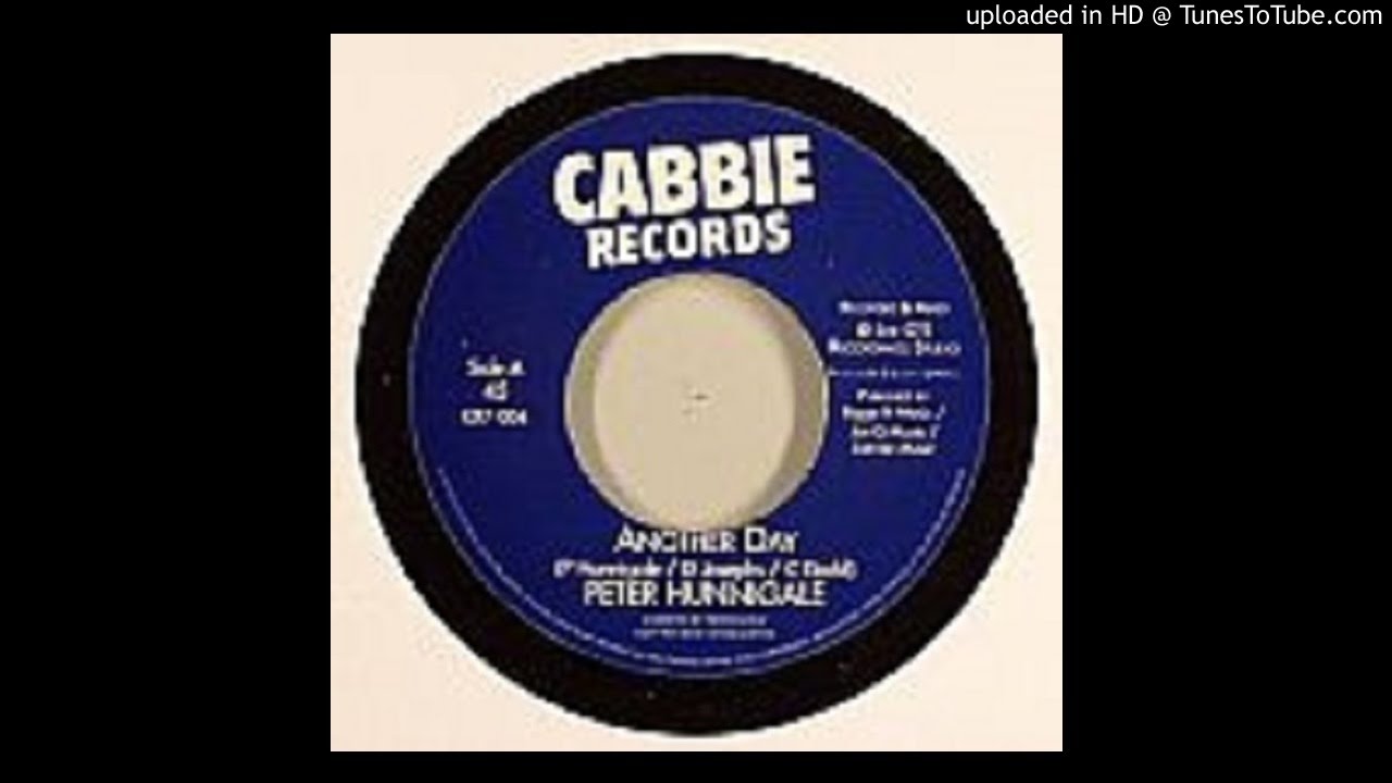 Peter Hunnigale - Another Day (Cabbie Riddim 2005)