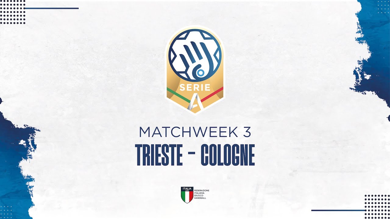 Serie A Gold [3^] | TRIESTE - COLOGNE
