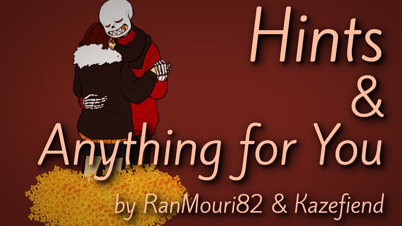 Hints & Anything For You [Unexpected Series] By RanMouri82 and Kazefiend