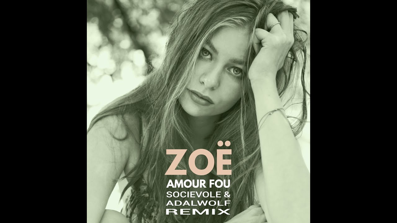 ZOË - Amour Fou (Socievole&Adalwolf Remix) (Lyricvideo)