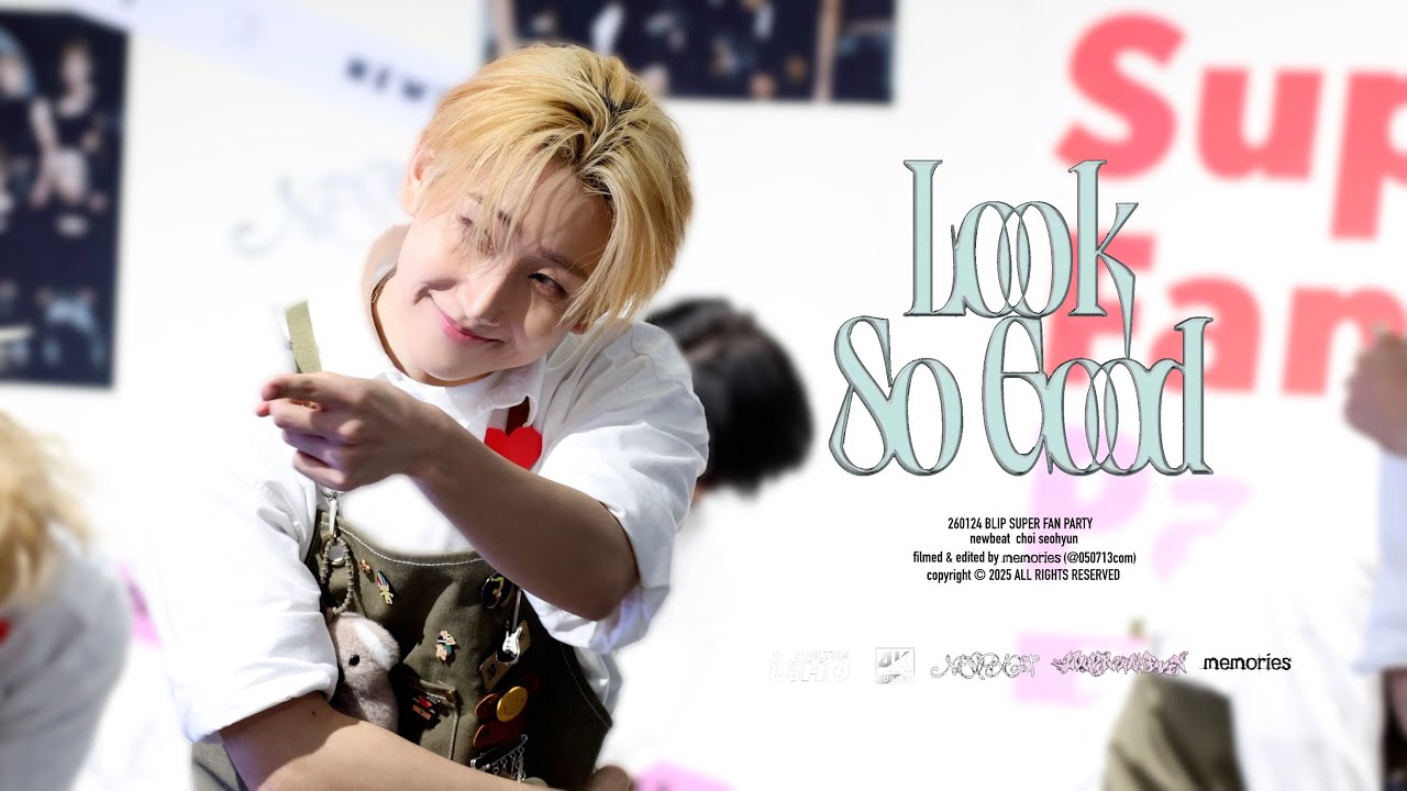 [4K] 260124 BLIP SUPER FAN PARTY NEWBEAT - 'Look So Good' (Choi Seohyun focus), 뉴비트 룩쏘굿 최서현 직캠