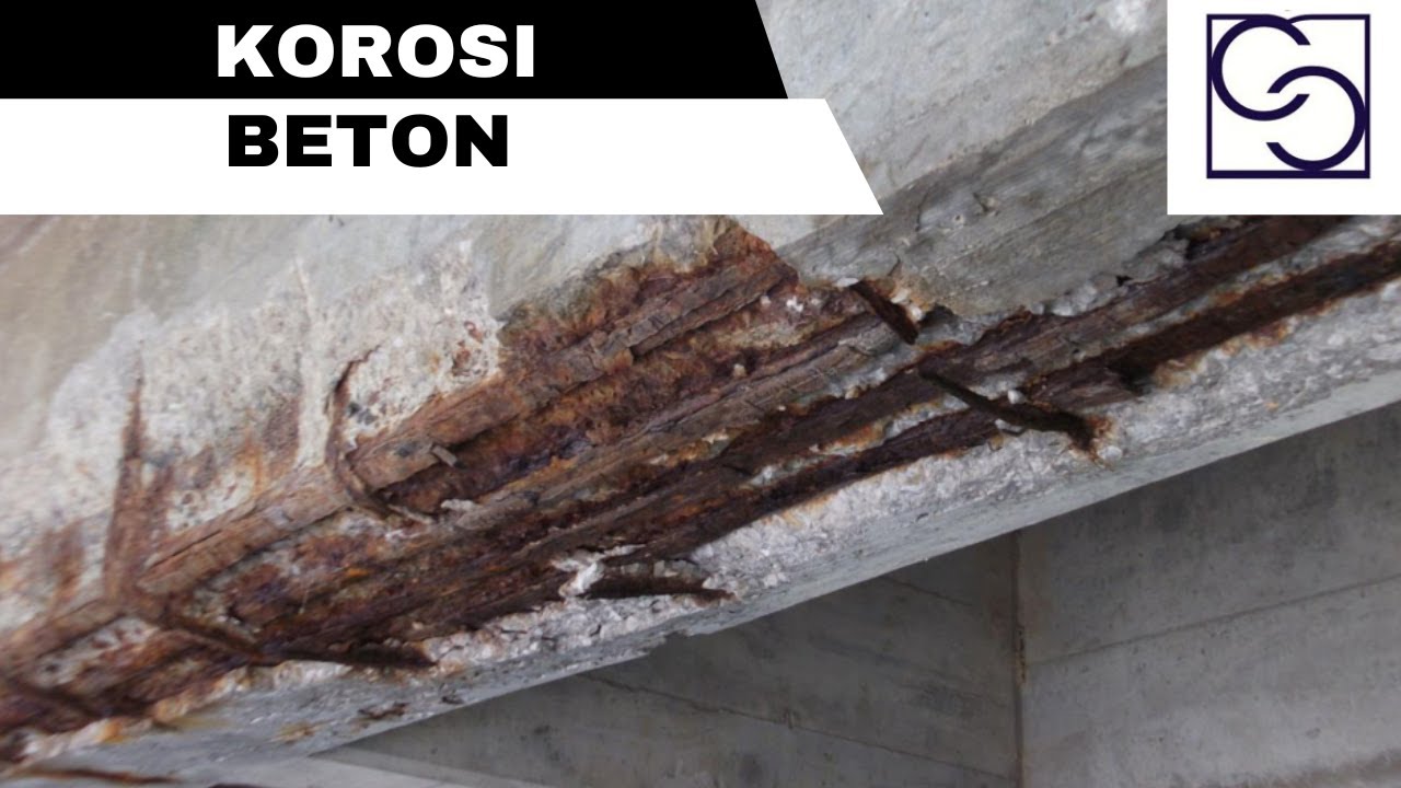 KOROSI BETON DAN CARA MENGATASINYA