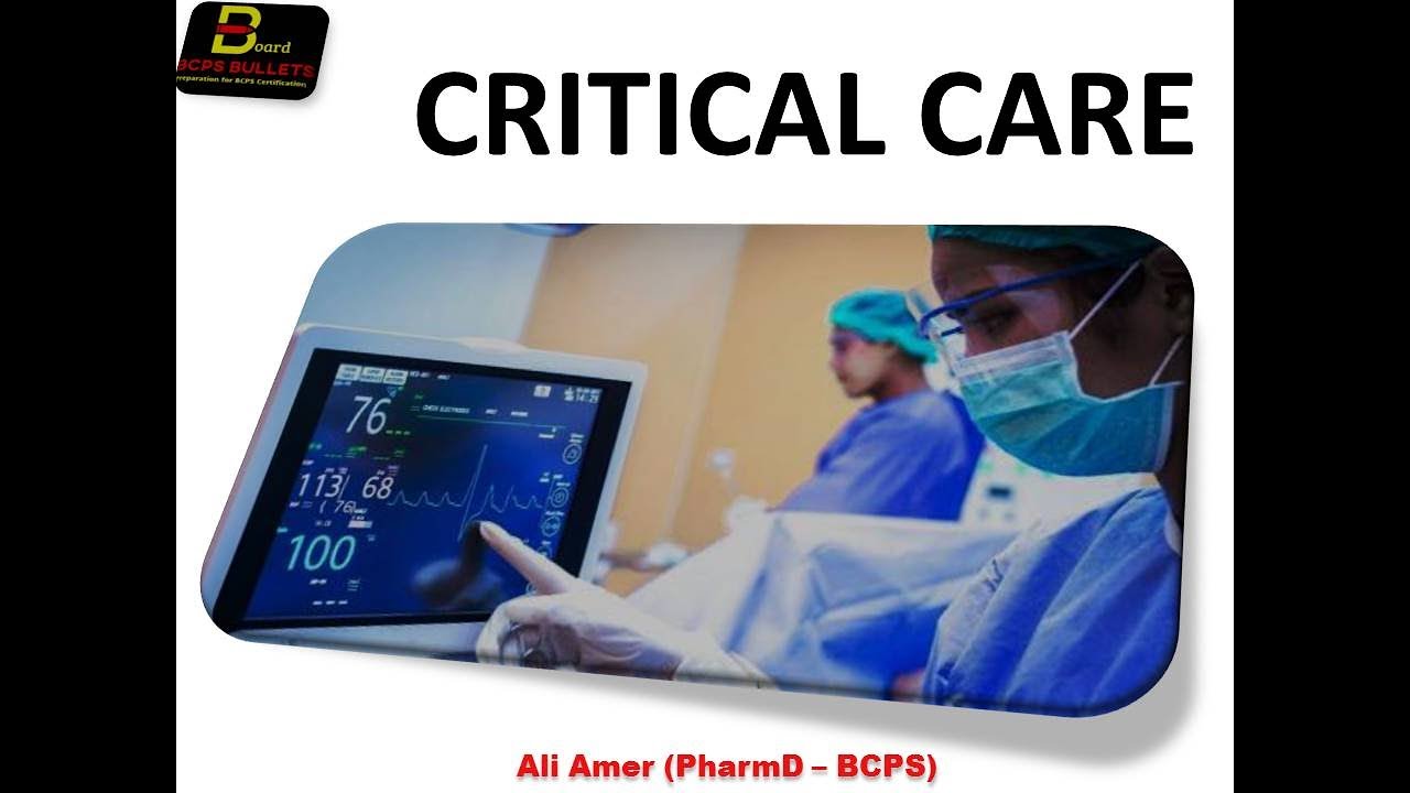 Critical Care Part 1 : Pharmacotherapy Board