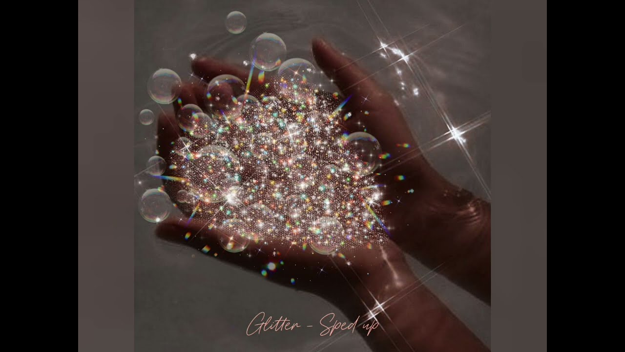 Eli - Glitter (Sped Up)