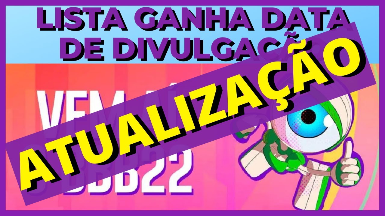 🚨BBB 22 Globo muda data de divulga&ccedil;&atilde;o pela 2&ordf; vez e web reage🚨