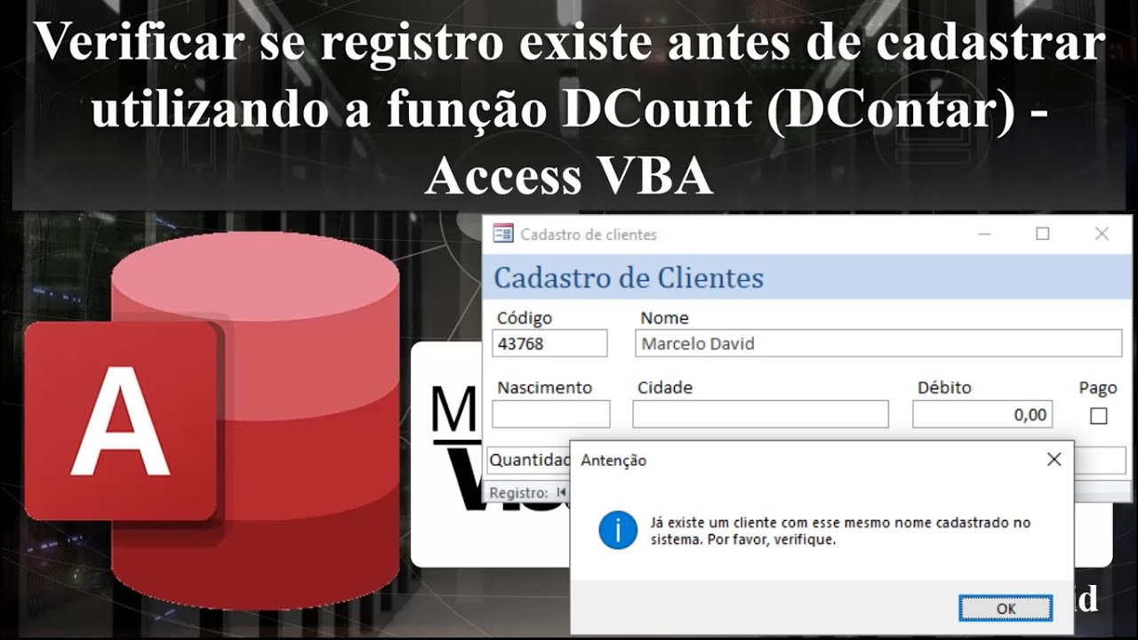 Verificar se Registro Existe Antes de Cadastrar Utilizando a Função DCount - Microsoft Access VBA