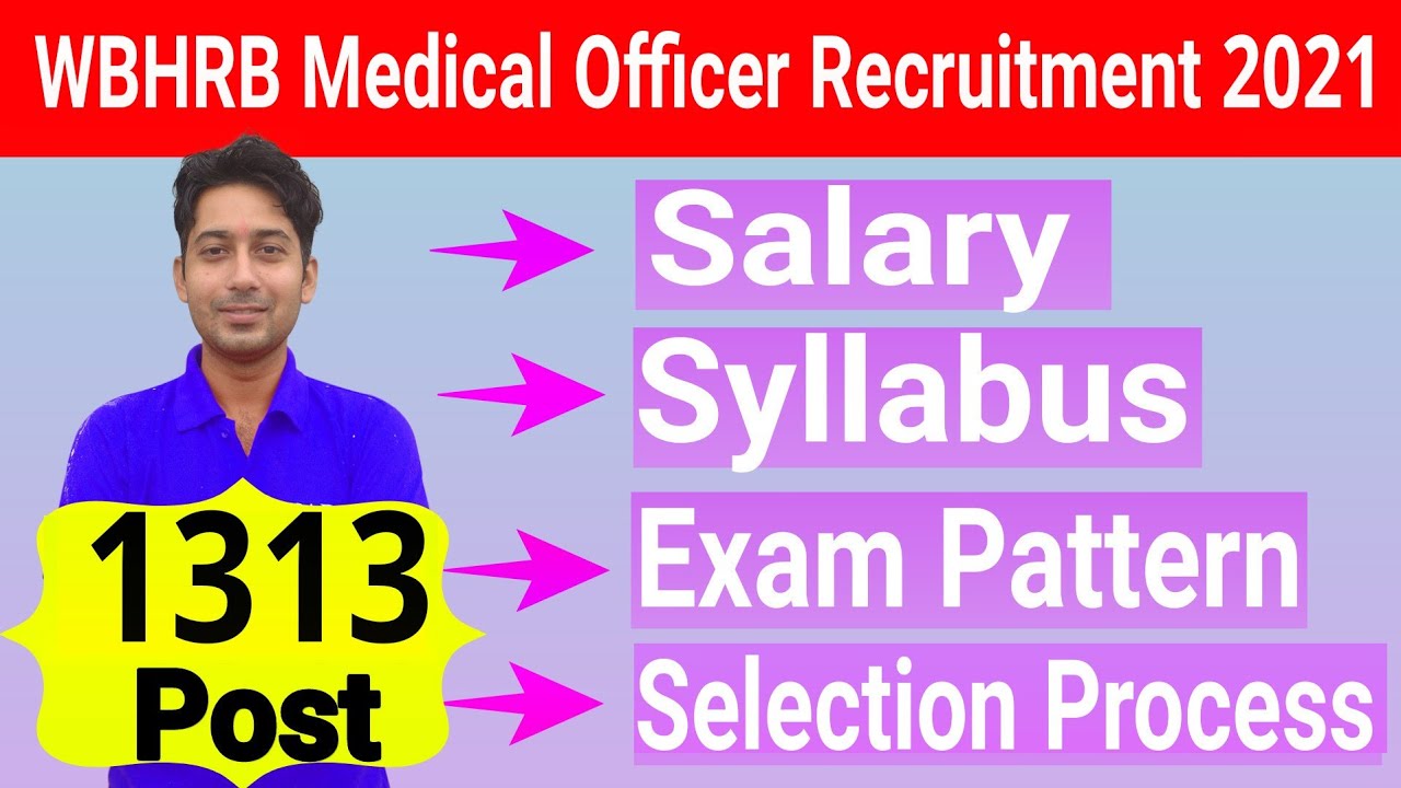WBHRB Medical Officer Recruitment 2021 | WBHRB MO Selection Process | Exam Pattern | Syllabus