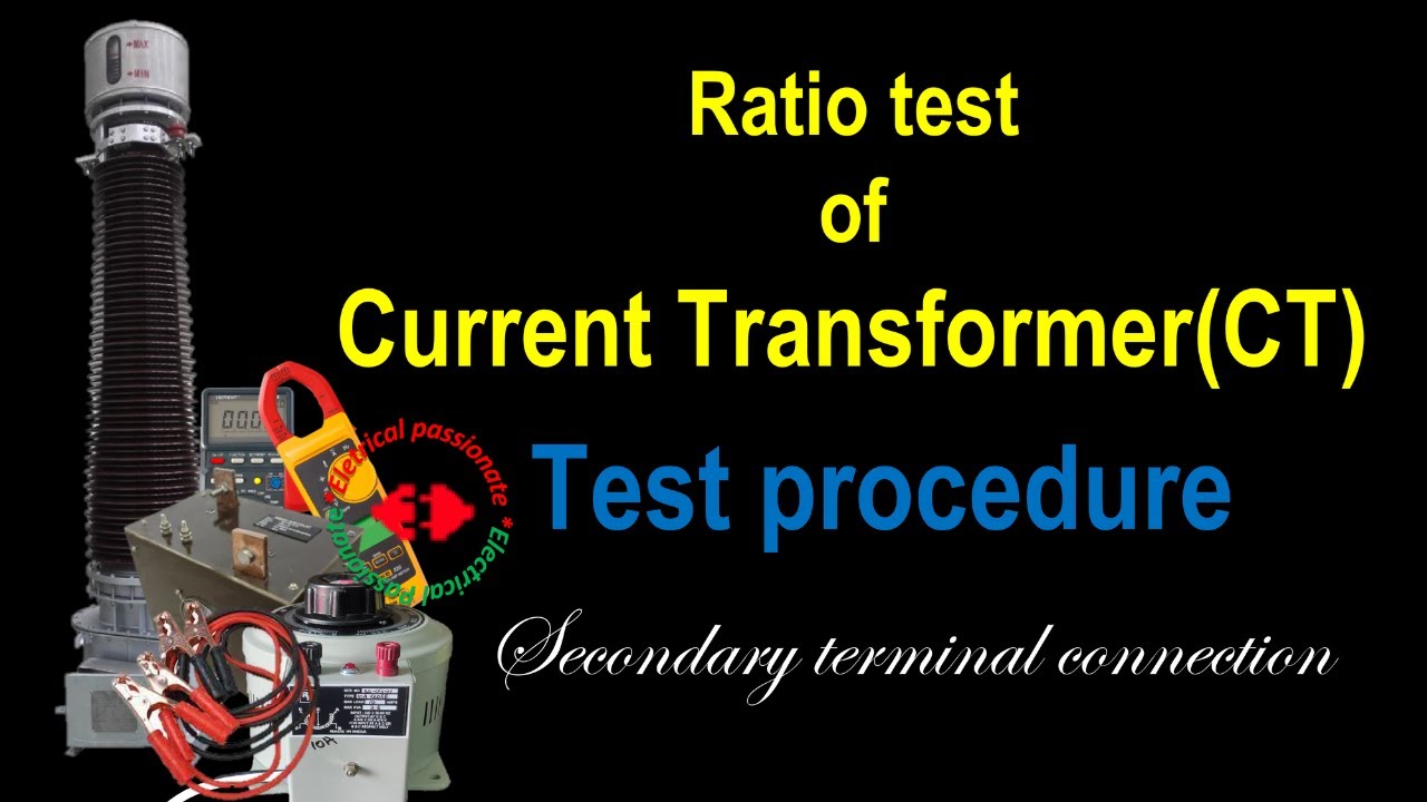 RATIO TEST OF CURRENT TRANSFORMER/CT RATIO TEST/RATIO TESTING PROCEDURE