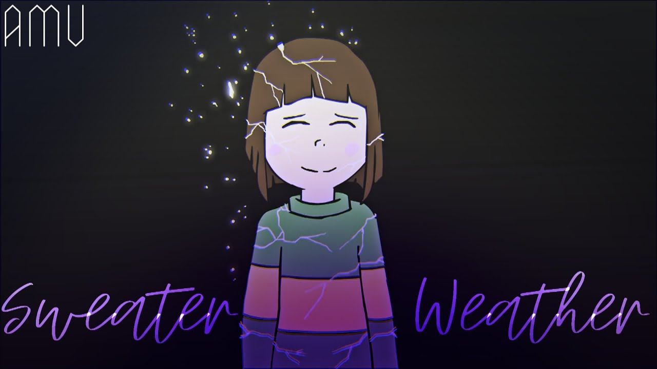 AMV / Sweater weather / Glitchtale / 100+ subs