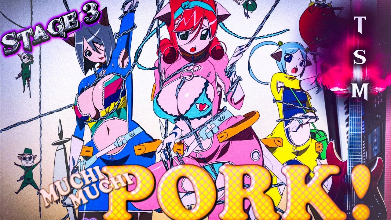 Muchi Muchi Pork Synth Rock Cover: Stage 3 Arranged むちむちポーク！
