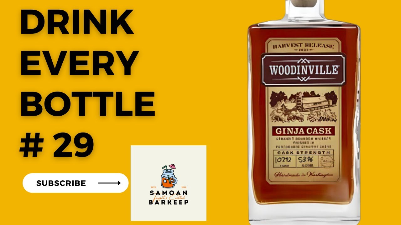Trying every bottle off the bar! Episode 29! Woodinville Cask Strength Ginja Cask! #woodinville