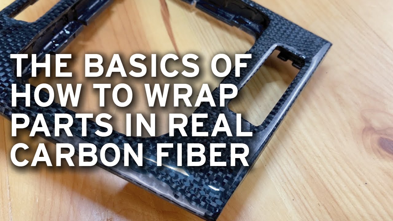 The Basics of How to Wrap Parts in Real Carbon Fiber