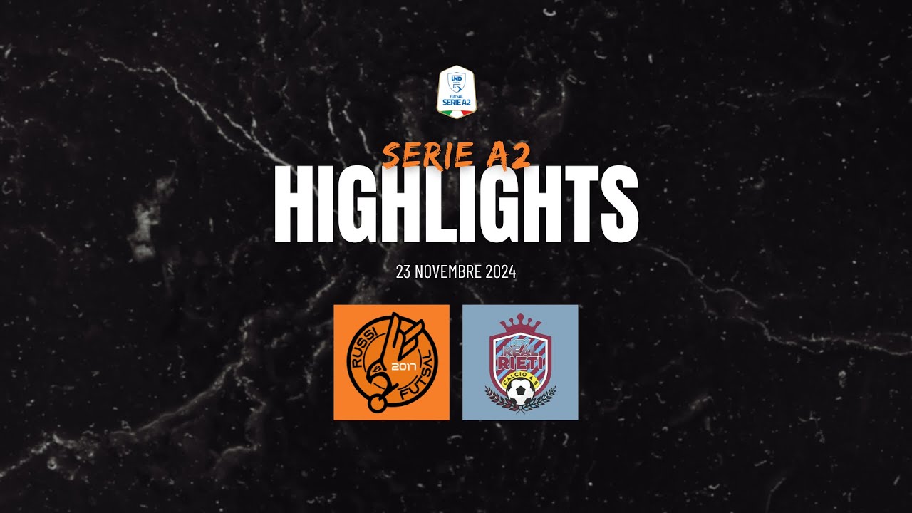 Highlights Campionato A2 Futsal Russi - New Real Rieti
