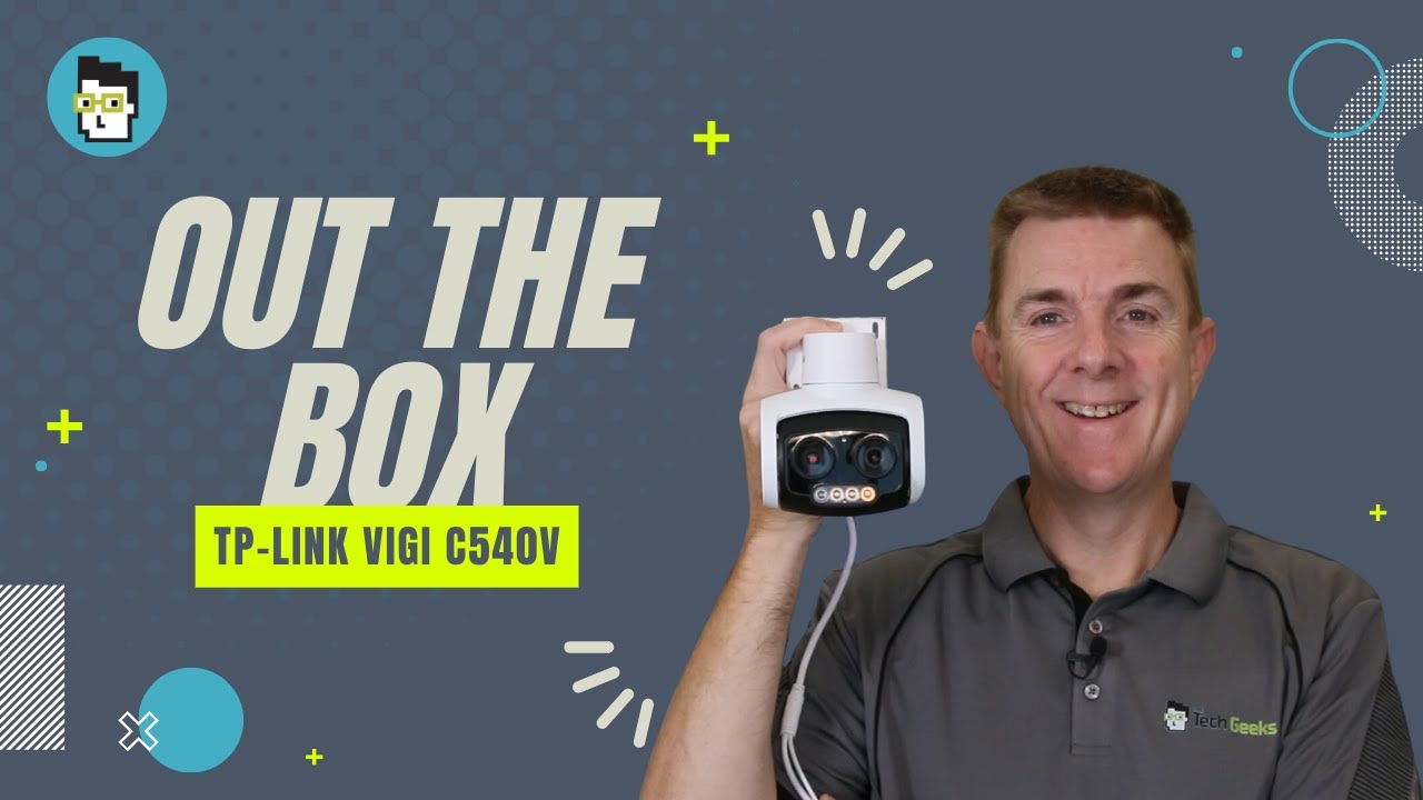 Out the Box Series - TP-Link VIGI C540V