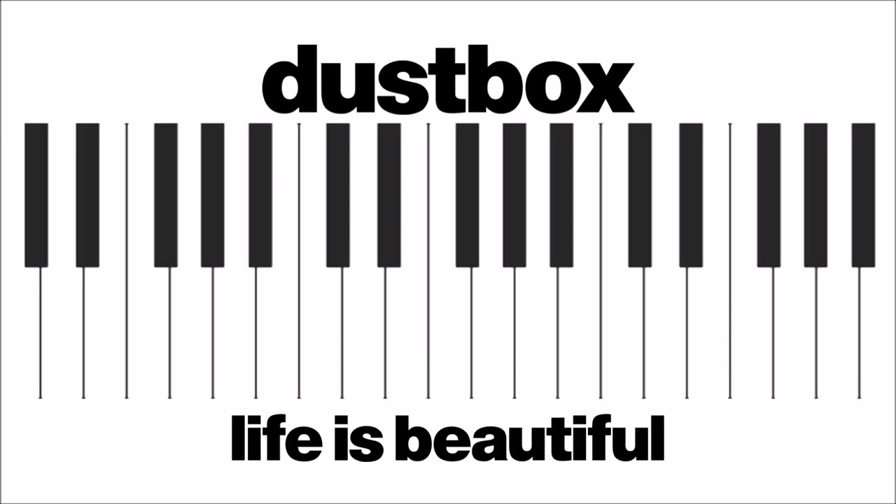 dustbox - Life is Beautiful (piano version)