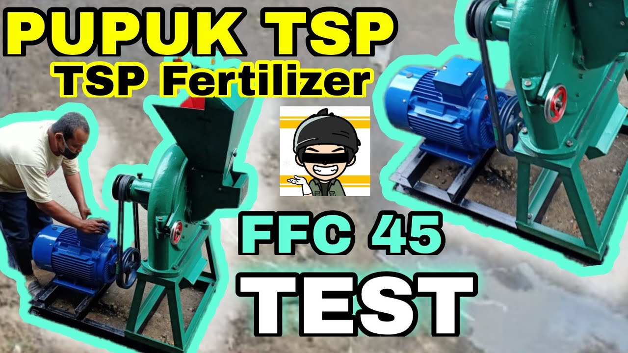 Disk Mill FFC-45 Mesin  Penepung TEST PUPUK TSP Gilingan Tepung  UNBOXING REVIEW INSTALLATION