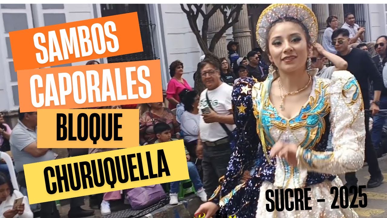 SAMBOS CAPORALES BLOQUE CHURUQUELLA