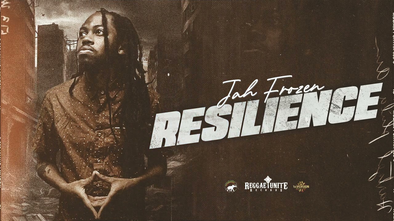 Jah Frozen - Resilience - Reggae-Unite Records - 2025 .