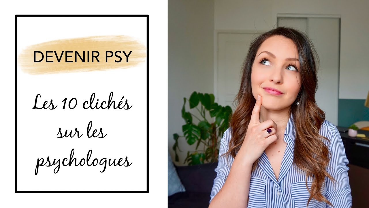 DEVENIR PSY #1 - Les clichés sur les psychologues