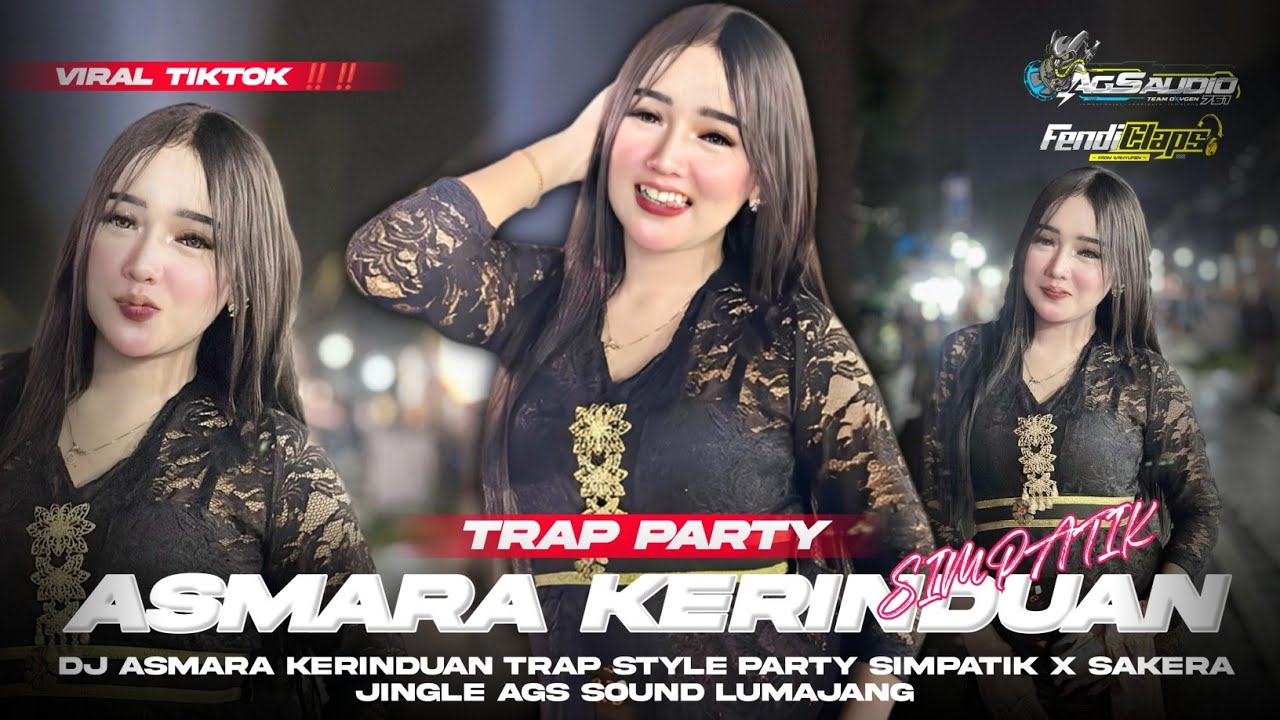 DJ ASMARA KERINDUAN🔥TRAP STYLE ARANSEMEN DANGDUT SIMPATIK X SAKERA (DJ FROM AGS SOUND LUMAJANG) 