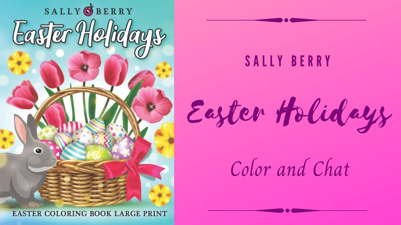Easter Holiday by Sally Berry Color and Chat