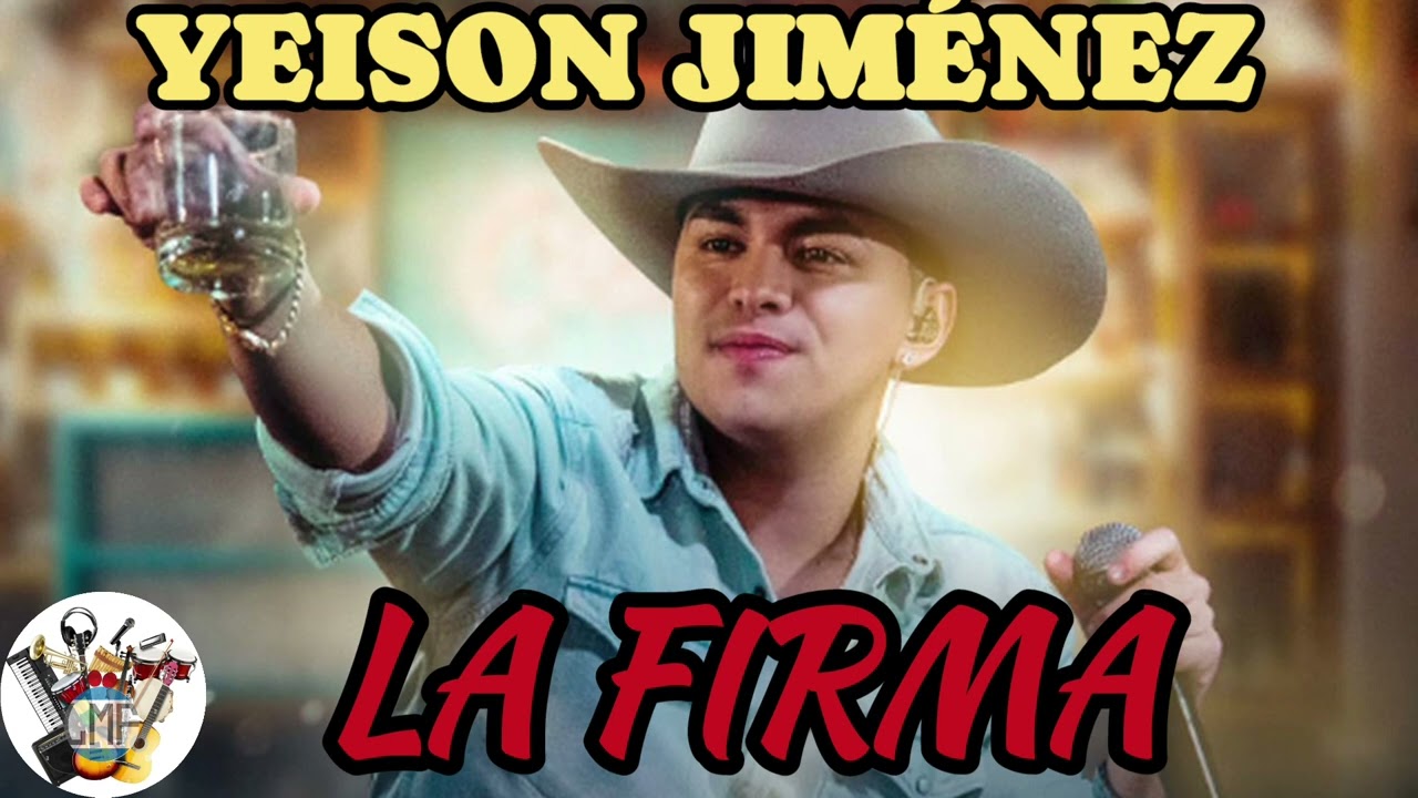LA FIRMA __ YEISON JIM&Eacute;NEZ __