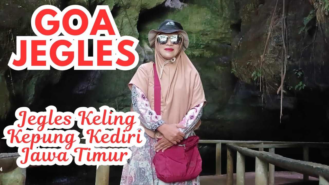 WISATA GOA JEGLES KELING KEPUNG KEDIRI JAWA TIMUR//WISATA KEDIRI_NURUL HIDAYAH//Part 1