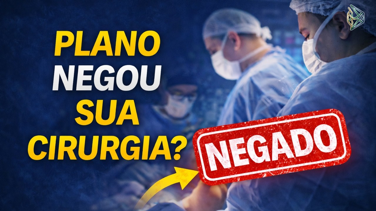 Plano de Saúde Negou Sua Cirurgia? Veja o Que Fazer Agora
