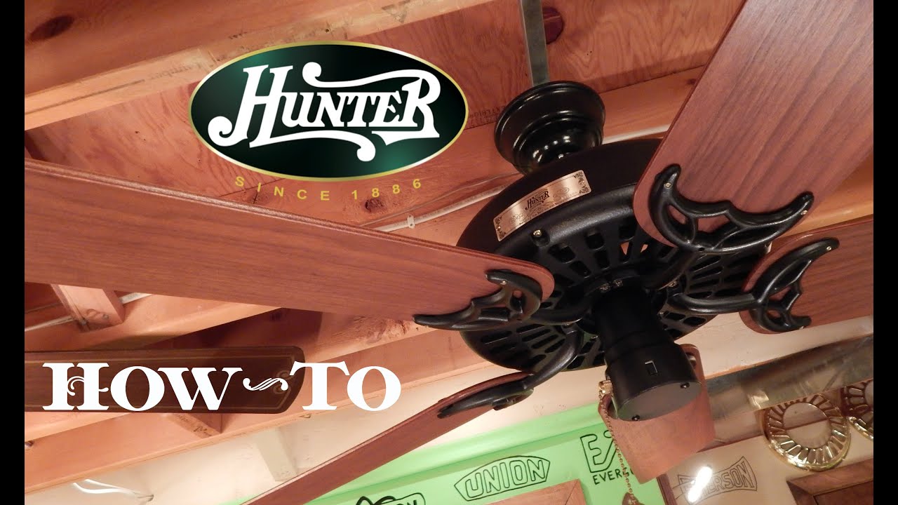 How To Install A Ceiling Fan | Hunter Original