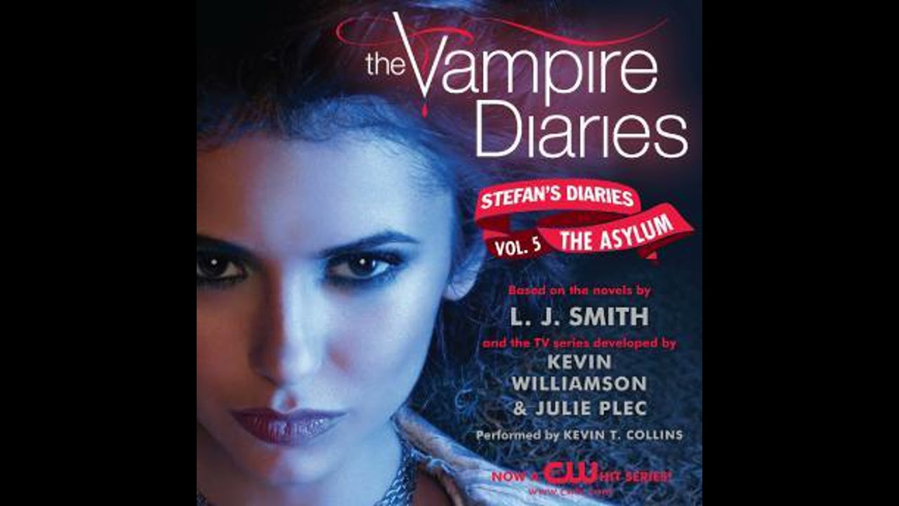 Vampire Diaries: Stefan's Diaries #5: The Asylum - Kevin Williamson & Julie Plec