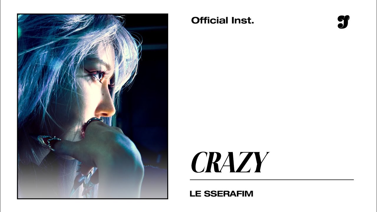 LE SSERAFIM &ndash; CRAZY | Official Instrumental