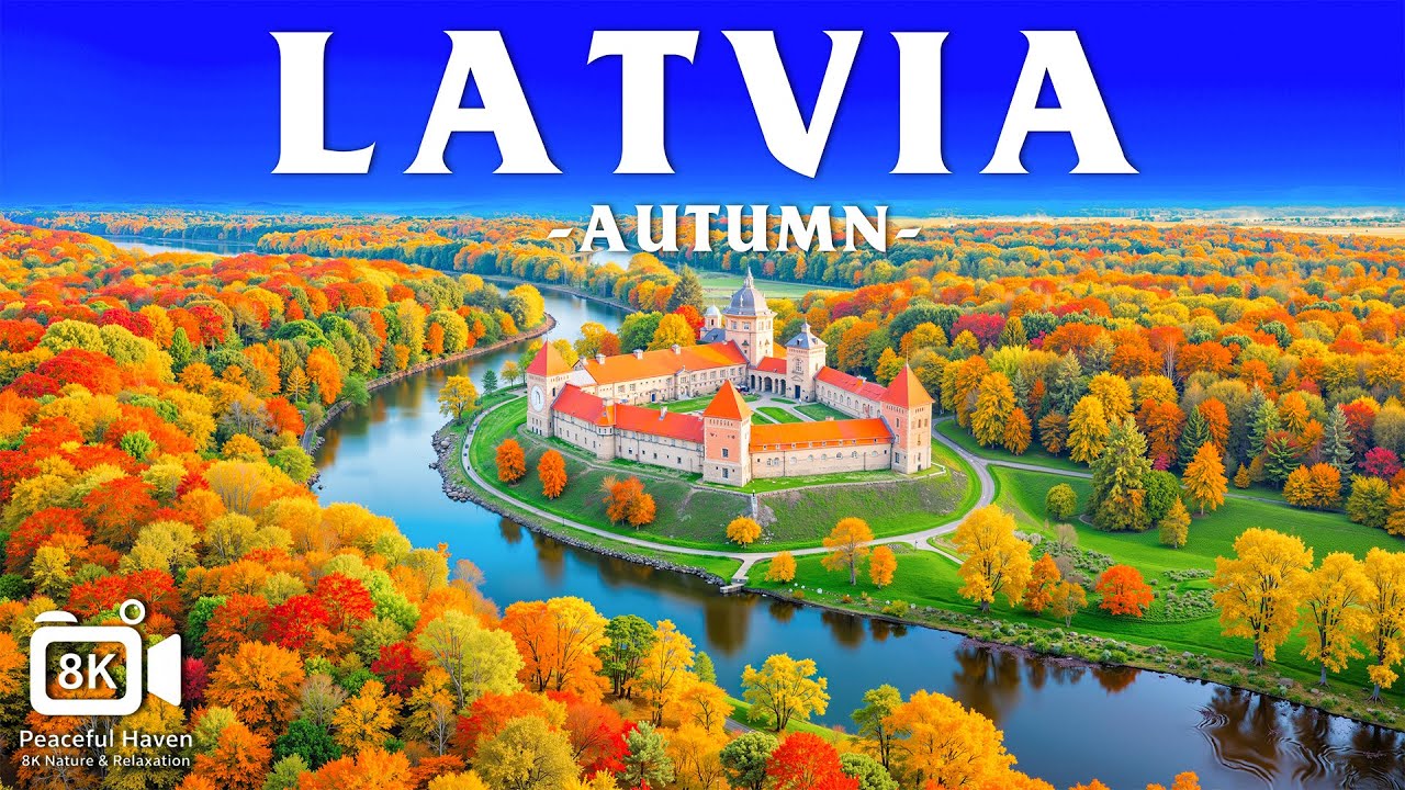 Autumn in Latvia 8K 🍁 Enchanted Forests, Serene Lakes & Historic Towns in Fall Colors