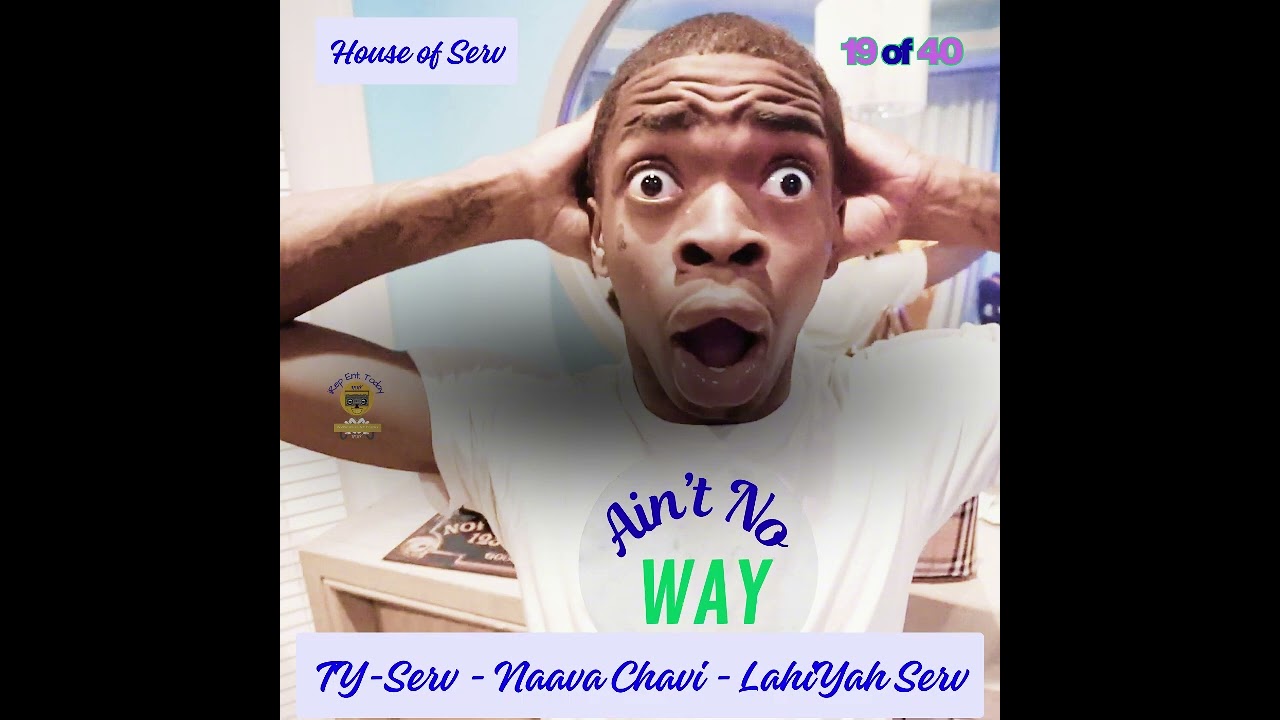 House Of Serv - Ain't No Way (19 of 40)