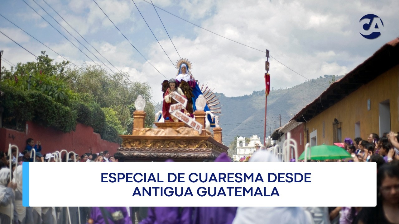 Especial de Cuaresma desde Antigua Guatemala #ALAS730AM (11/02/2026)