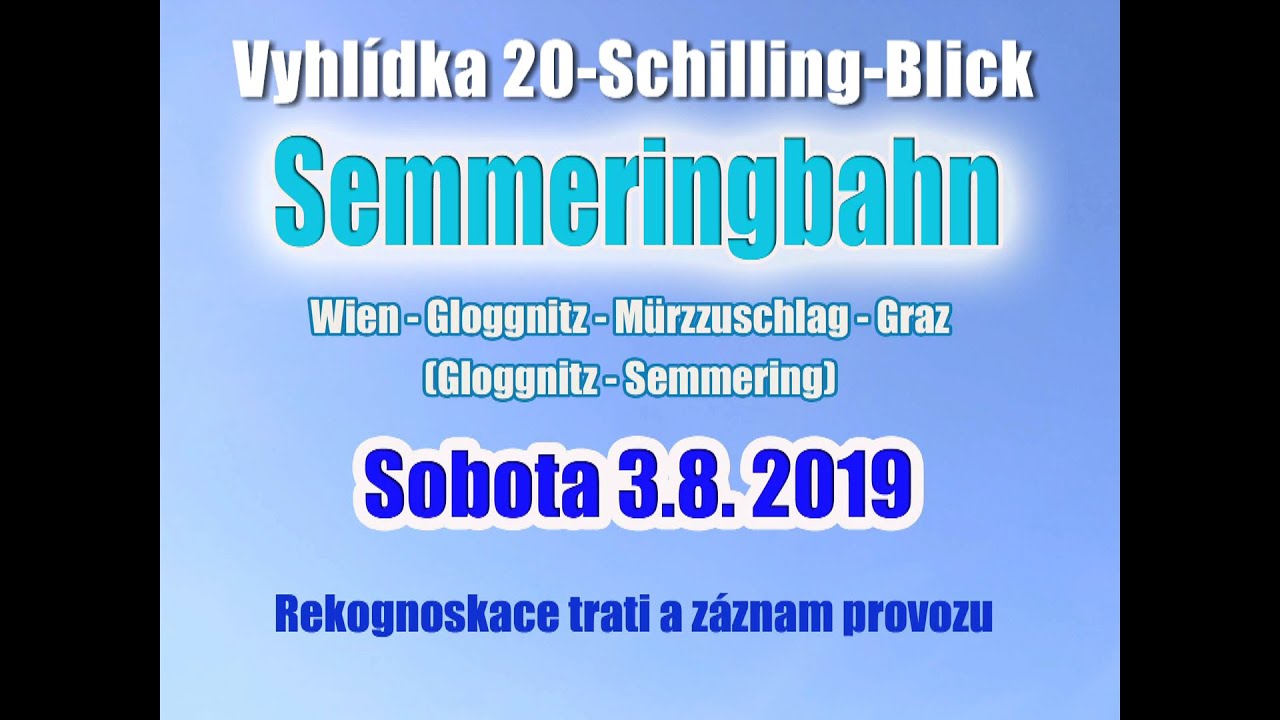 Semmeringbahn - vyhlídka 20-Schilling-Blick