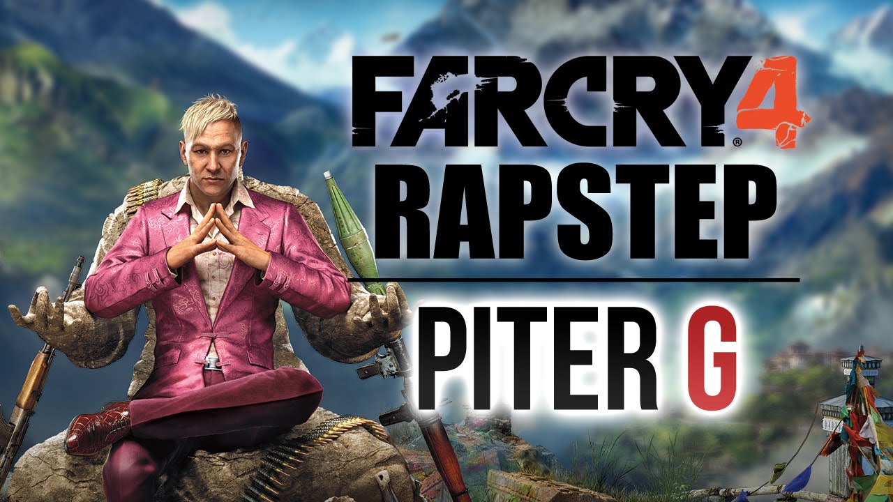 FAR CRY 4 | RAPSTEP | PITER-G (Prod. por Punyaso)