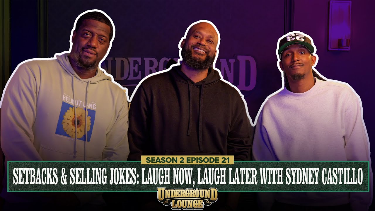 Setbacks & Selling Jokes: Laugh Now, Laugh Later W/ Sydney Castillo | The Underground Lounge S2 E.21