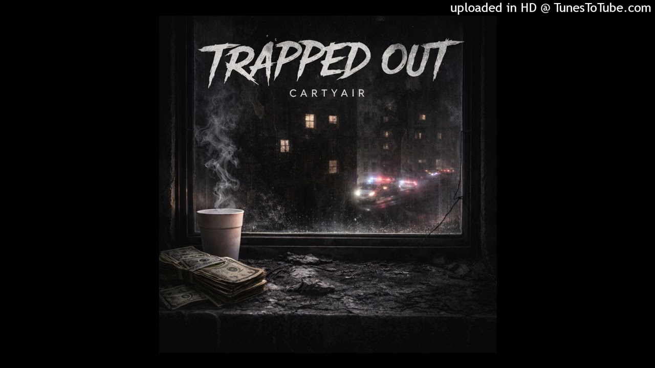 Cartyair - Trapped Out (Official Audio)