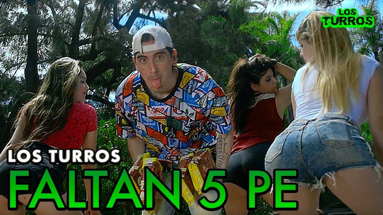 Los Turros - Faltan 5 Pe