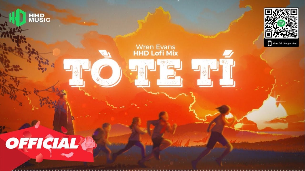 T&ograve; Te T&iacute; (Lofi Ver.) - Wren Evans x HHD | Đ&ecirc;m Nay M&igrave;nh Loi Choi | `1 Hour Official