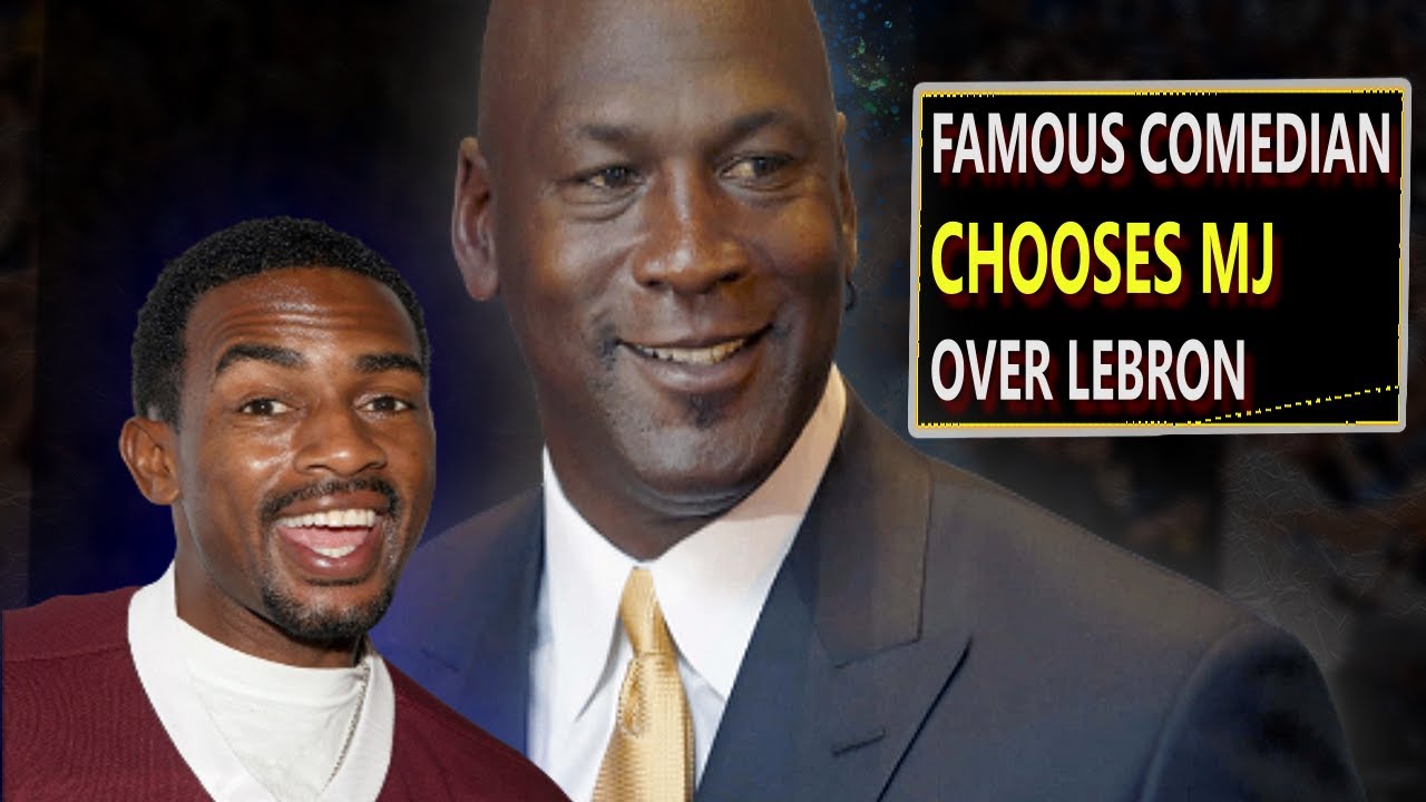 Famous Comedian Chooses MJ Over Lebron James