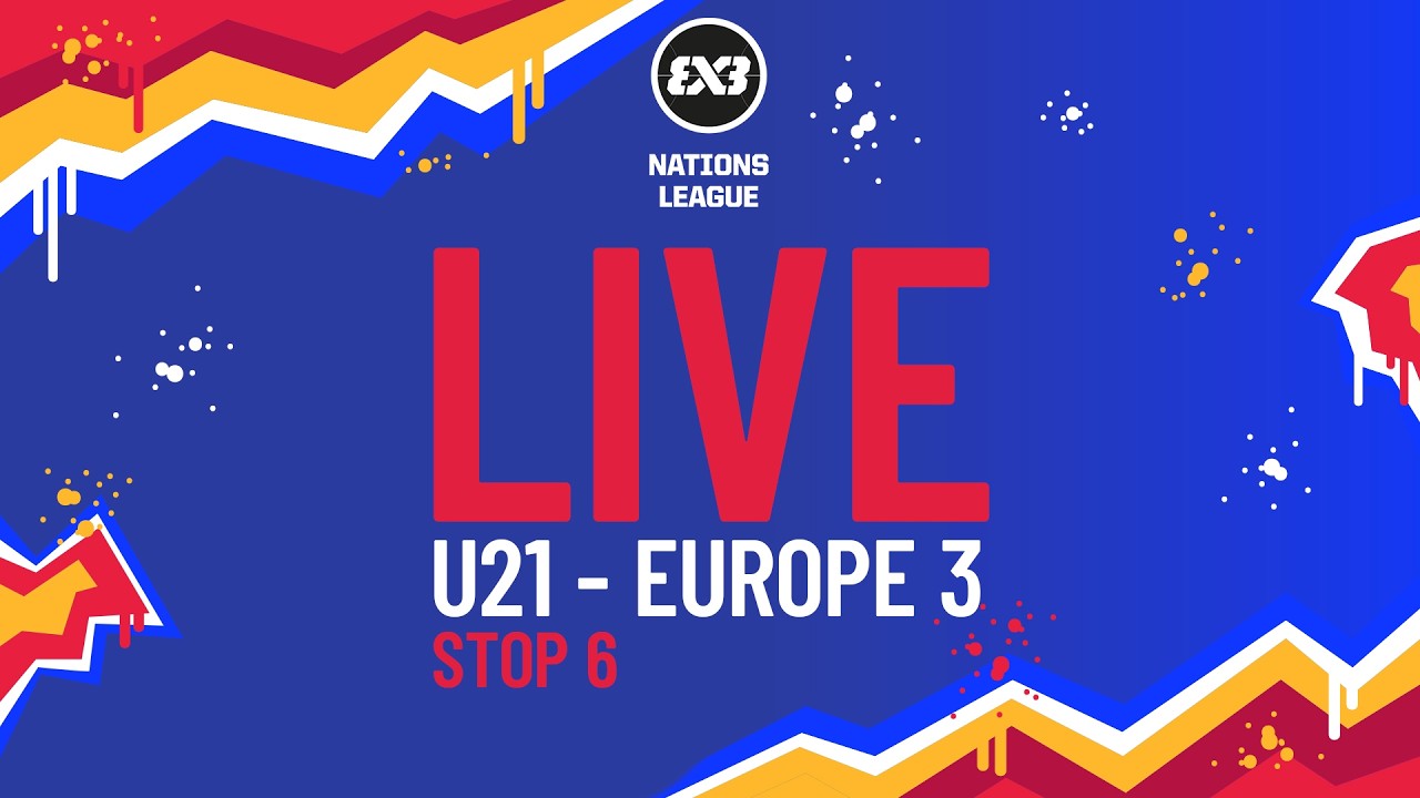 RE-LIVE | FIBA 3x3 Nations League 2026 - U21 Europe 3 - Stop 6 | Pool Phase | #3x3Basketball